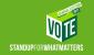 Vote Green. Stand up for what matters